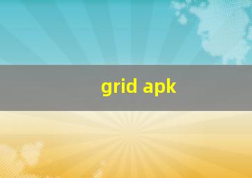 grid apk